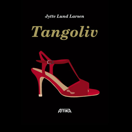 Cover for Jytte Lund Larsen · Tangoliv (Gebundenes Buch) (2019)