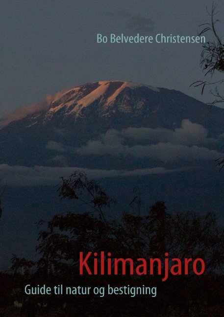 Cover for Bo Belvedere Christensen · Kilimanjaro (Paperback Book) [1e uitgave] (2009)