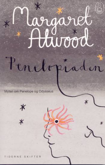 Cover for Margaret Atwood · Penelopiaden (Sewn Spine Book) [1st edition] (2005)