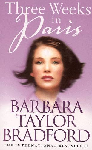 Cover for Barbara Taylor Bradford · Three Weeks in Paris (Taschenbuch) [1. Ausgabe] (2002)
