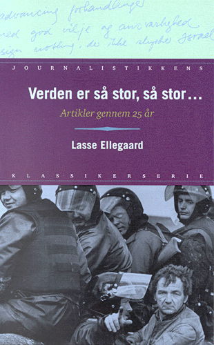 Verden er så stor, så stor - - Lasse Ellegaard - Bücher - Ajour - 9788789235400 - 9. November 2000