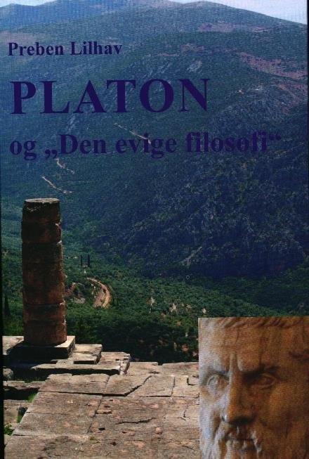 Cover for Preben Lilhav · Platon og den evige filosofi (Sewn Spine Book) [1.º edición] (2016)