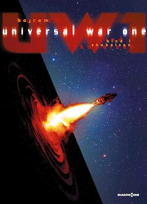 Universal War One: Universal War One 1 - Skabelsen - Denis Bajram - Kirjat - Shadow Zone Media - 9788792048400 - perjantai 29. toukokuuta 2020