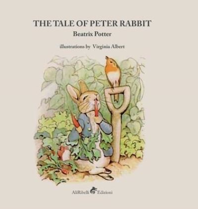 Cover for Beatrix Potter · The Tale Of Peter Rabbit. Ediz. Illustrata (Book)