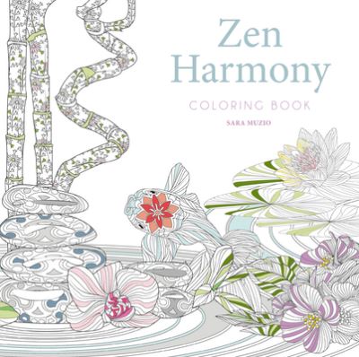 Zen Harmony Coloring Book - Sara Muzio - Bücher - White Star Publishers - 9788854418400 - 5. April 2022