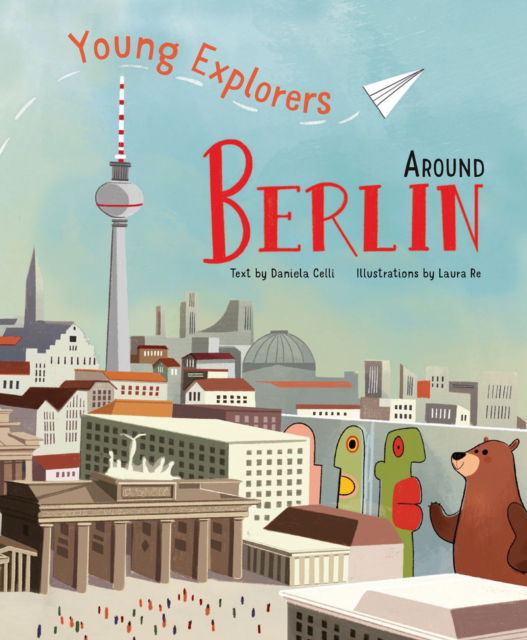 Cover for Daniela Celli · Around Berlin: Young Explorers - Young Explorers (Hardcover Book) (2025)