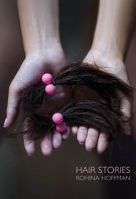 Cover for Rohina Hoffman · Rohina Hoffman: Hair Stories (Hardcover Book) (2019)