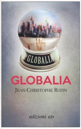 Cover for Jean-Christophe Rufin · Globalia (Buch)