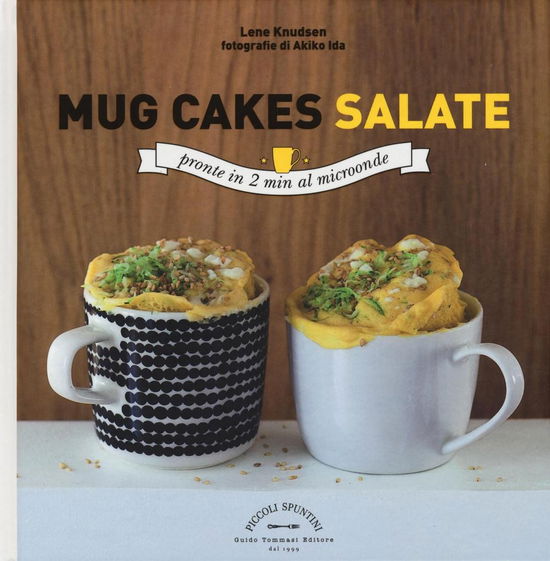 Cover for Lene Knudsen · Mug Cakes Salate. Pronte In 2 Minuti Al Microonde (Book)