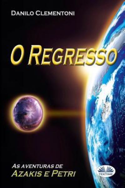 Cover for Danilo Clementoni · O Regresso (Paperback Book) (2018)