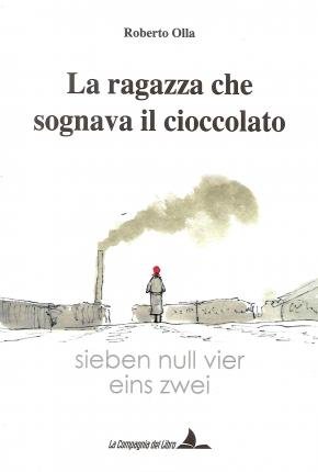Cover for Roberto Olla · La Ragazza Che Sognava Il Cioccolato (Bok)