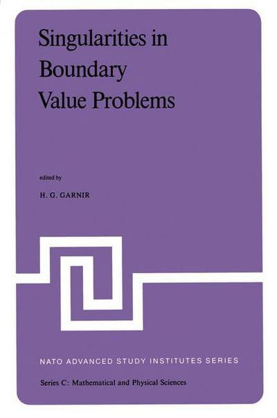 Cover for H G Garnir · Singularities in Boundary Value Problems: Proceedings of the Nato Advanced Study Institute Held at Maratea, Italy, September 22-october 3, 1980 - Nato Science Series C (Innbunden bok) (1981)