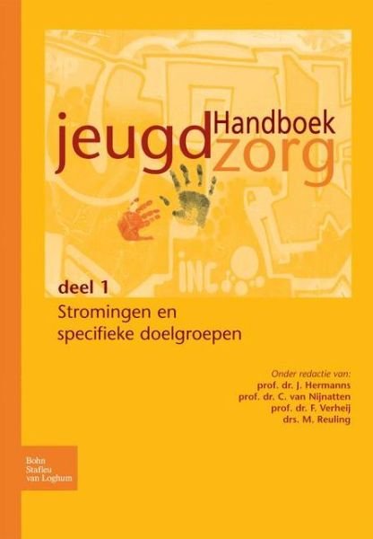 Cover for J M a Hermanns · Handboek Jeugdzorg Deel 1: Stromingen En Specifieke Doelgroepen (Paperback Book) [2004 edition] (2004)