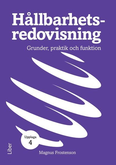 Cover for Magnus Frostenson · Hållbarhetsredovisning : grunder, praktik och funktion (Bok) (2024)