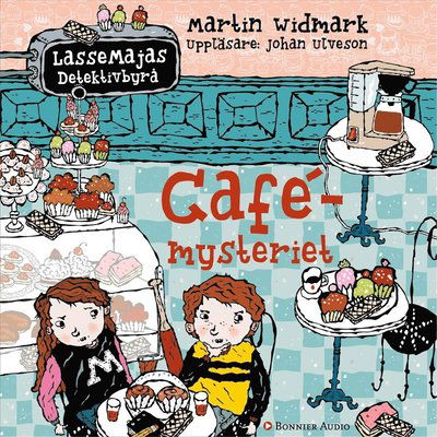 Cover for Martin Widmark · Lassemajas detektivbyrå: Cafémysteriet (Lydbok (MP3)) (2018)