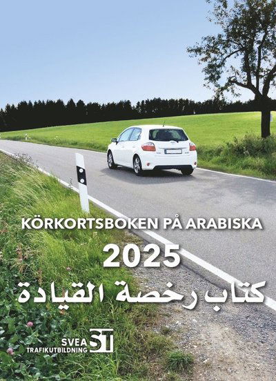 Cover for Svea Trafikutbildning · Körkortsboken på Arabiska 2025 (Paperback Book) (2025)