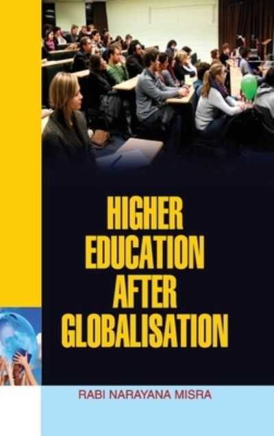 Cover for Misra · Higher Education After Globalisation (Inbunden Bok) (2014)