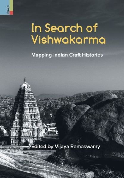 In Search of Vishwakarma - Vijaya Ramaswamy - Books - Primus Books - 9789352908400 - October 1, 2019