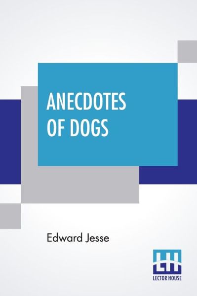 Cover for Edward Jesse · Anecdotes Of Dogs (Paperback Book) (2020)