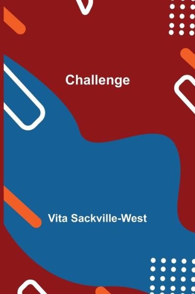 Cover for Vita Sackville-West · Challenge (Pocketbok) (2021)