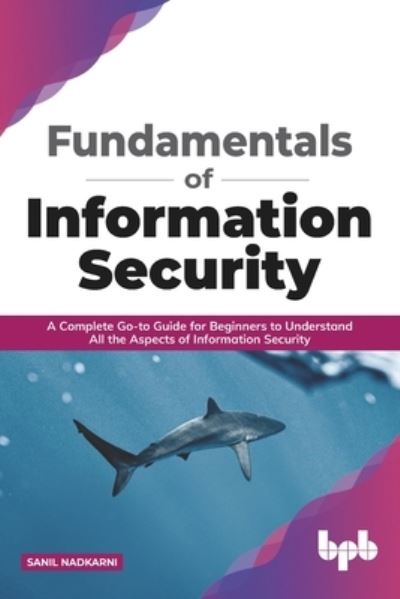 Cover for Sanil Nadkarni · Fundamentals of Information Security (Paperback Book) (2020)