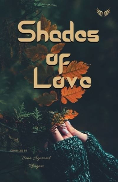 Cover for Sona Agarwal · Shades Of Love (Taschenbuch) (2021)