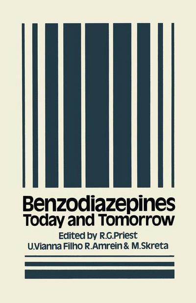 R G Priest · Benzodiazepines: Today and Tomorrow (Paperback Book) [Softcover reprint of the original 1st ed. 1980 edition] (2012)