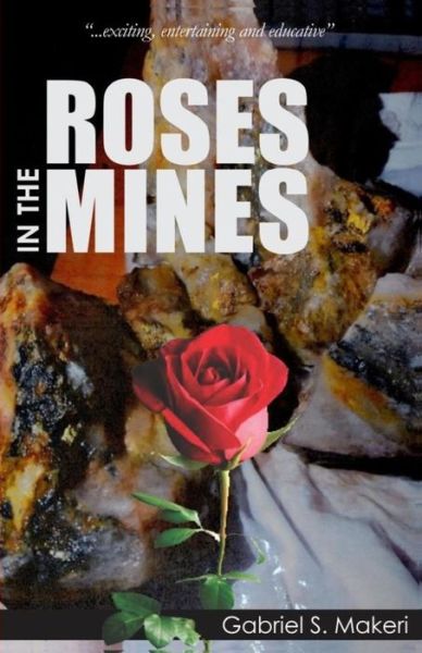 Cover for Gabriel S Makeri · Roses in the Mines (Paperback Book) (2017)