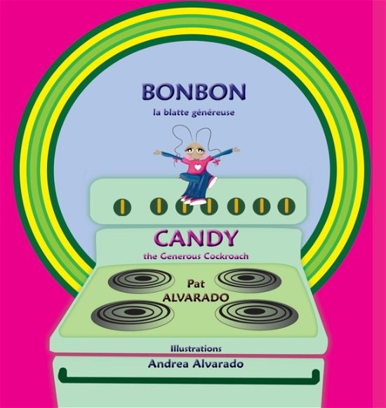 Cover for Pat Alvarado · Bonbon * Candy (Hardcover Book) (2019)
