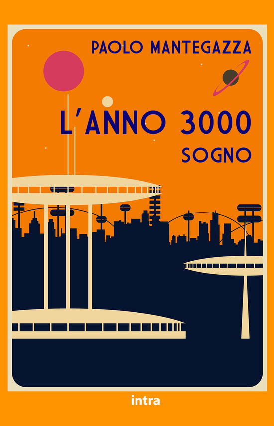 Cover for Paolo Mantegazza · L' Anno 3000. Sogno (Bok)