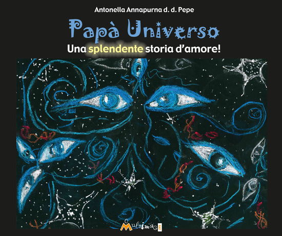 Cover for Annapurna · Papa Universo. Una Splendente Storia D'amore (Buch)