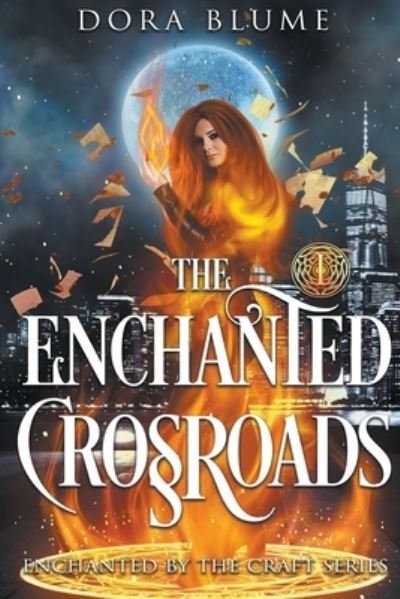 Cover for Dora Blume · The Enchanted Crossroads (Paperback Book) (2020)