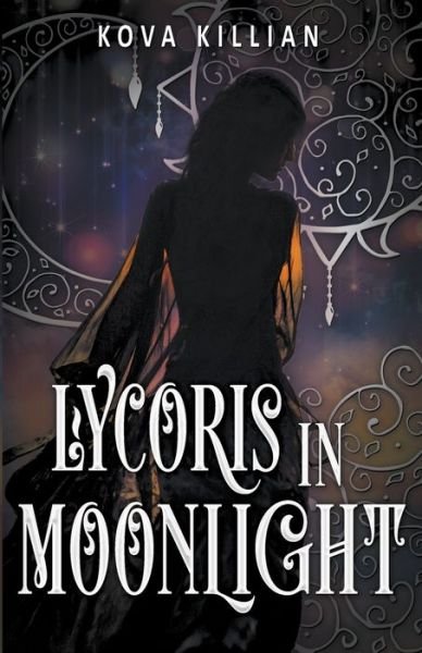 Cover for Kova Killian · Lycoris in Moonlight (Paperback Book) (2021)