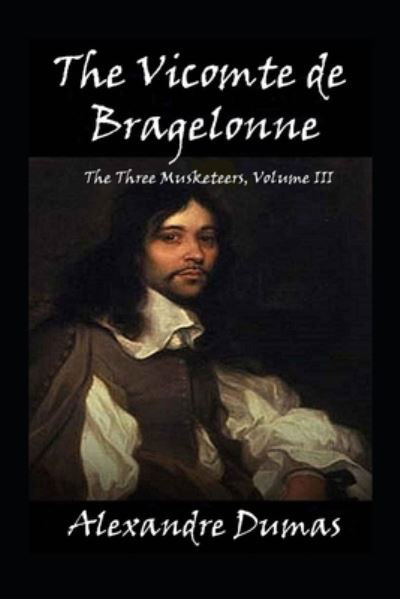 Cover for Alexandre Dumas · The Vicomte of Bragelonne (Paperback Book) [Illustrated edition] (2022)