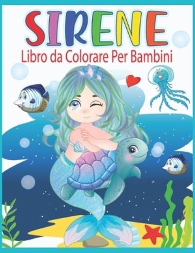 Cover for Noumidia Colors · Sirene Libro da Colorare Per Bambini: Sirene da Colorare per Ragazzi e Ragazze (Paperback Book) (2021)