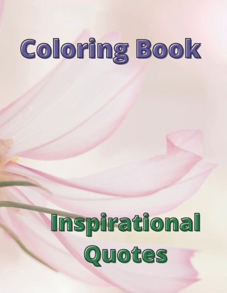 Cover for R F Hanscome · Inspirational Quotes: Floral Coloring Book (Pocketbok) (2021)