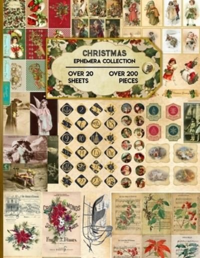 Cover for Createit Studio · Christmas Ephemera Collection: 20 Sheets and Over 200 Vintage Ephemera Seasonal Pieces for DIY Christmas Cards, Bottle Caps, Scrapbook, Decorations and Junk Journals Kit - Bonus with Pocket and Envelop Templates (Paperback Book) (2020)