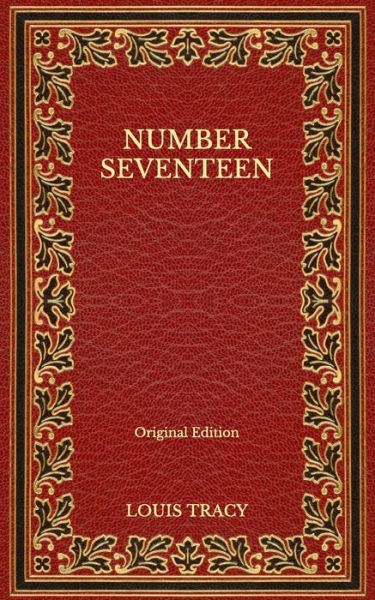 Cover for Louis Tracy · Number Seventeen - Original Edition (Paperback Book) (2020)