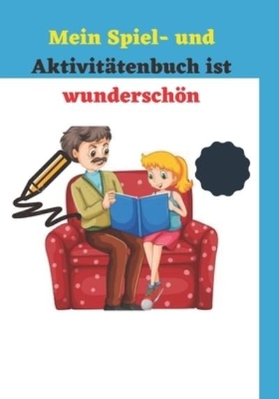 Cover for Pvolgoker Magalfok · Mein Spiel- und Aktivitatenbuch ist wunderschoen (Taschenbuch) (2020)