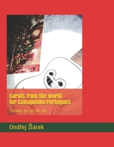 Cover for Ondrej Sarek · Carols from the world for Cavaquinho Portugues (Taschenbuch) (2020)