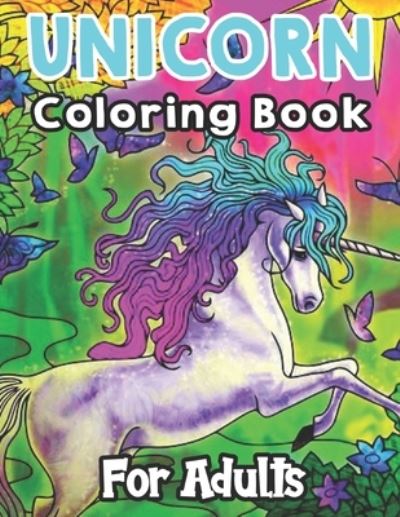 Cover for Mark Dixon · Unicorn Coloring Book For Adults (Pocketbok) (2021)