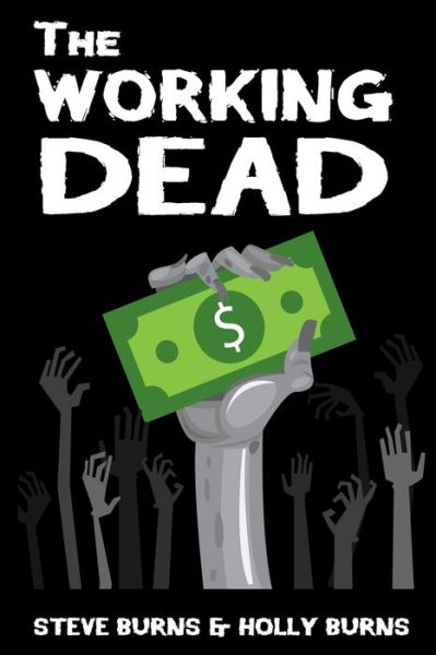 Cover for Holly Burns · The Working Dead (Paperback Book) (2020)