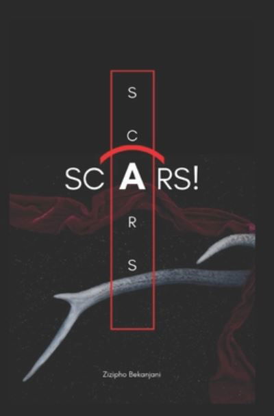 Cover for Zizipho Bekanjani · Scars (Taschenbuch) (2020)