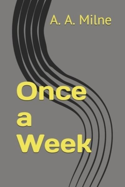 Cover for A A Milne · Once a Week (Paperback Book) (2020)