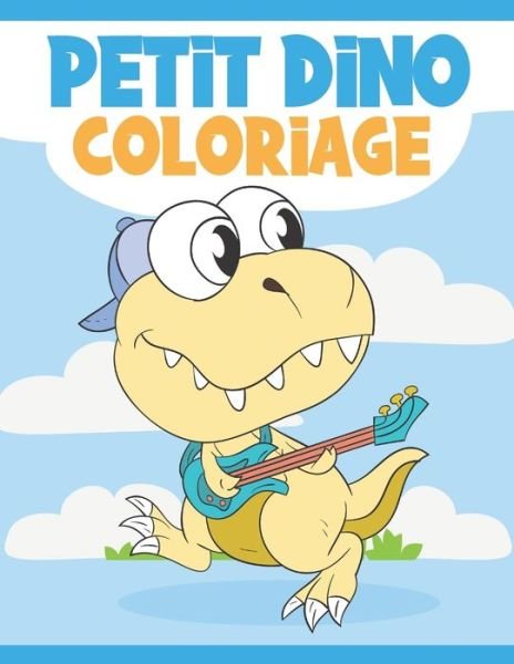 Cover for Ng-Art Press · Petit Dino Coloriage (Pocketbok) (2020)