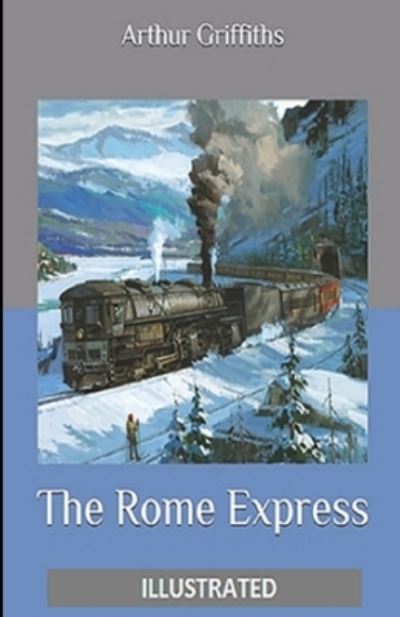 Cover for Arthur Griffiths · The Rome Express Illustrated (Paperback Book) (2021)