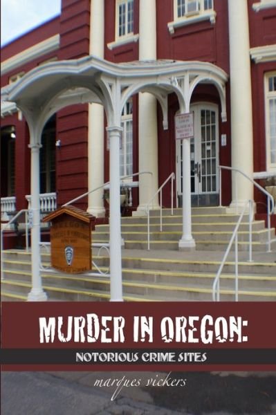 Cover for Marques Vickers · Murder in Oregon (Paperback Bog) (2021)