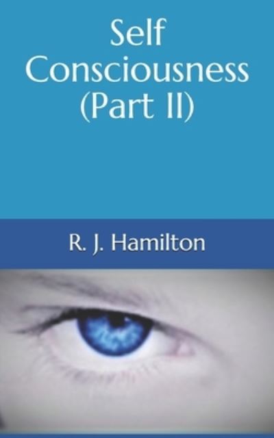 Cover for R J Hamilton · Self Consciousness (Part II) (Paperback Book) (2021)