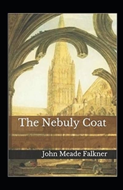 Cover for John Meade Falkner · The Nebuly Coat Annotated (Taschenbuch) (2021)