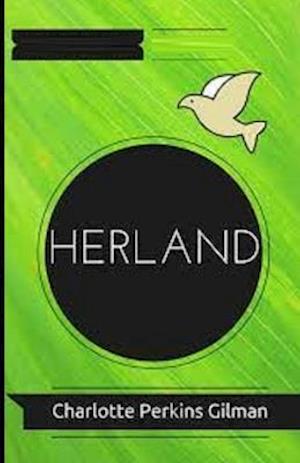 Cover for Charlotte Perkins Gilman · Herland Illustrated (Paperback Book) (2021)